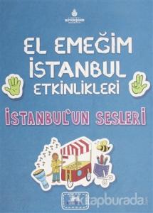 El Emeğim İstanbul Etkinlikleri İstanbul'un Sesleri