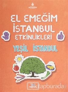 El Emeğim İstanbul Etkinlikleri Yeşil İstanbul