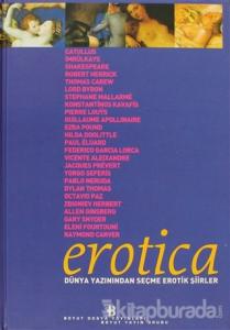 Erotica Dünya Yazınından Seçme Erotik Şiirler (Ciltli)
