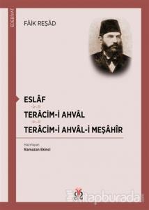 Eslaf - Teracim-i Ahval - Tercim-i Ahval-ı Meşahir