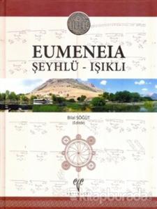 Eumeneia - Şeyhlü-Işıklı (Ciltli)
