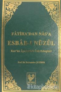 Fatiha'dan Nas'a Esbab-ı Nüzul Cilt: 1 (Ciltli)