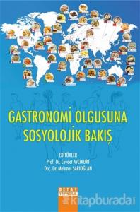 Gastronomi Olgusuna Sosyolojik Bakış