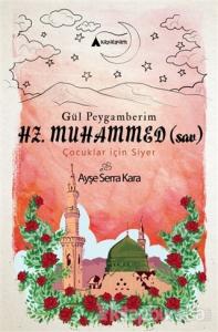 Gül Peygamberim Hz. Muhammed (sav)