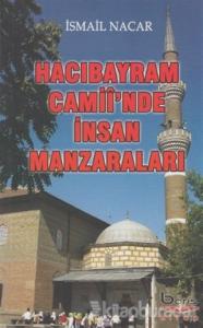 Hacı Bayram Camii'inde İnsan Manzaraları