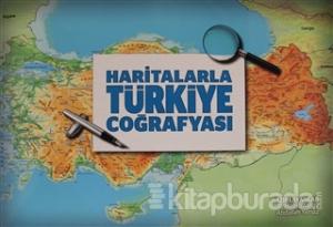 Haritalarla Türkiye Coğrafyası