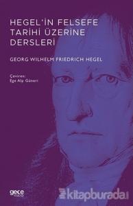 Hegel'in Felsefe Tarihi Üzerine Dersleri