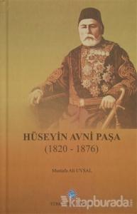 Hüseyin Avni Paşa (1820-1876) (Ciltli)