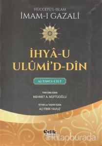 İhya-u Ulumi'd-Din - 6.Cilt (Küçük Boy)