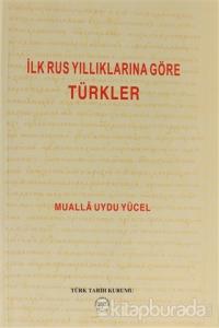 İlk Rus Yıllıklarına Göre Türkler