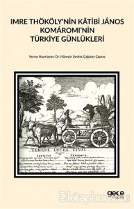 Imre Thököly'nin Katibi Janos Komaromi'nin Türkiye Günlükleri