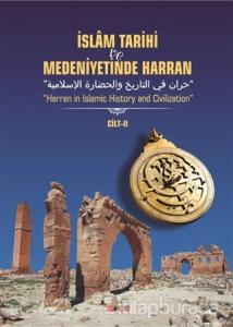 İslam Tarihi ve Medeniyetinde Harran Cilt: 2