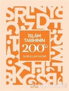 İslam Tarihinin 200'ü