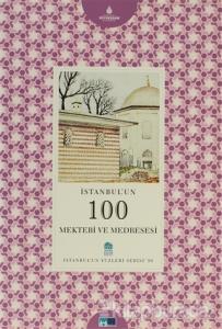 İstanbul'un 100 Mektebi ve Medresesi