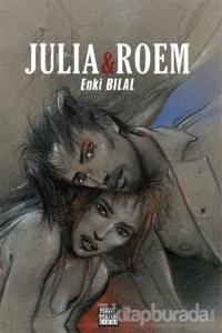 Julia ve Roem - Enki Bilal Gazap Fırtınası Üçlemesi Cilt 2