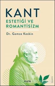 Kant Estetiği ve Romantisizm