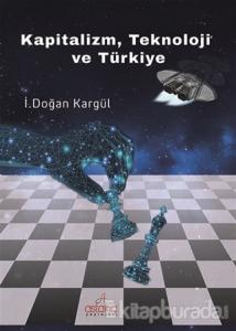Kapitalizm, Teknoloji ve Türkiye