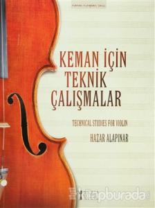 Keman İçin Teknik Çalışmalar / Techinical Studies for Violin