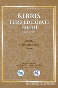 Kıbrıs Türk Edebiyatı Tarihi 4.Cilt (1571 - 2017) (Ciltli)