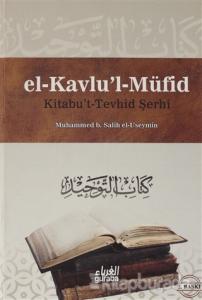 Kitabu't Terhid Şerhi - El Kavlu'l Müfid 2.Cilt (Ciltli)