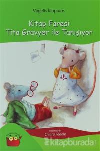 Kitap Faresi Tita Gravyer ile Tanışıyor