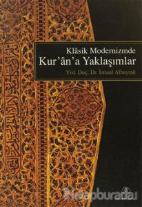 Klasik Modernizm'de Kur'an'a Yeni Yaklaşımlar