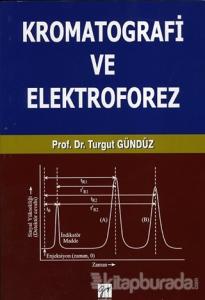 Kromatografi ve Elektroforez