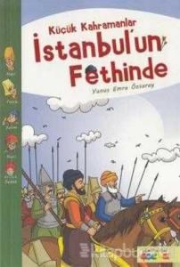 Küçük Kahramanlar İstanbul'un Fethinde