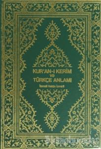 Kur'an-ı Kerim ve Türkçe Anlamı (Ciltli)