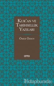 Kur'an ve Tarihsellik Yazıları (Ciltli)
