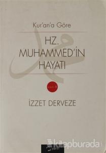 Kur'an'a Göre Hz. Muhammed'in Hayatı  1.Cilt