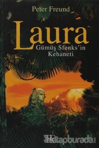 Laura Gümüş Sfenks'in Kehaneti (Ciltli)
