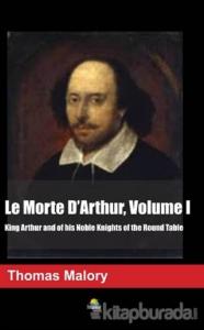 Le Morte D'Arthur Volume I