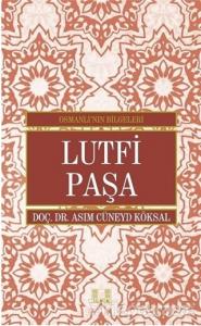 Lutfi Paşa - Osmanlı'nın Bilgeleri