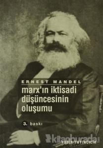 Marx'ın İktisadi Düşüncesinin Oluşumu