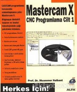 Mastercam X CNC Programlama Cilt: 1