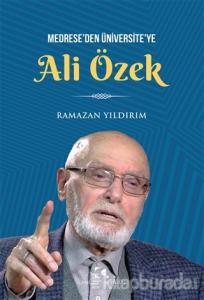 Medrese'den Üniversite'ye Ali Özbek