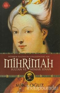 Mihrimah Sultan ve Mimar Sinan
