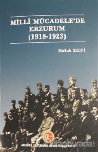 Milli Mücadele'de Erzurum (1918- 1923)