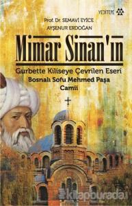 Mimar Sinan'ın Gurbette Kiliseye Çevrilen Eseri