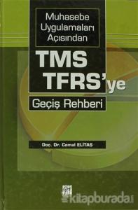 Muhasebe Uygulamaları Açısından TMS-TFRS'ye Geçiş Rehberi (Ciltli)