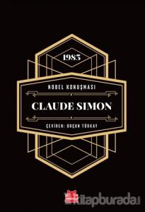 Nobel Konuşması -  Claude Simon (Ciltli)