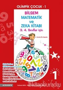 Olimpik Çocuk 1- Bilsem Matematik ve Zeka Kitabı 3. 4. Sınıflar İçin