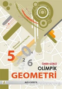 Olimpik Geometri - Matematik Olimpiyatlarına Hazırlık