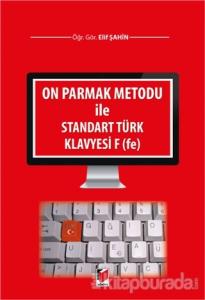 On Parmak Metodu ile Standart Türk Klavyesi F (fe)