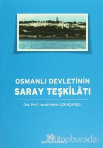 Osmanlı Devleti'nin Saray Teşkilatı