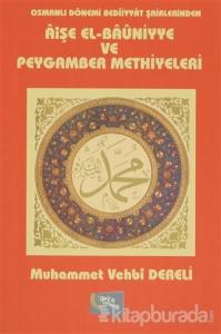 Osmanlı Dönemi Bediiyyat Şairlerinden Aişe el- Bauniyye ve Peygamber Methiyyeleri