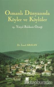 Osmanlı Dünyasında Köyler ve Köylüler - 19 . Yüzyıl Balıkesir Örneği