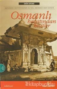 Osmanlı Hayatından Kesitler