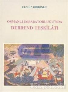 Osmanlı İmparatorluğu'nda Derbend Teşkilatı